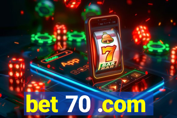 bet 70 .com